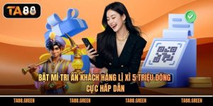 Tri Ân Khách Hàng Lì Xì 5 Triệu Đồng