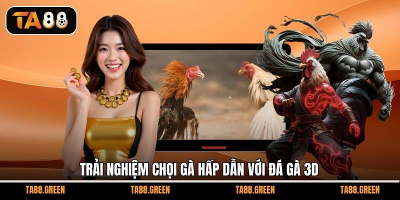 Trải nghiệm chọi gà hấp dẫn với đá gà 3D